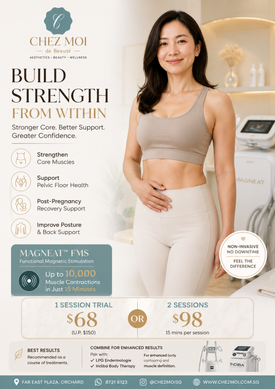 Luxury wellness and body toning advertisement for Chez Moi De Beaute featuring a confident Asian woman in her 40s standing in a modern aesthetic clinic. The poster promotes Magneat Functional Magnetic Stimulation (FMS) therapy for core strengthening, pelvic floor support, posture improvement and post-pregnancy recovery. Trial pricing and treatment benefits are displayed alongside the Magneat device.